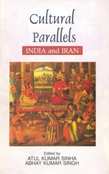 Cultural Parallels: India and Iran